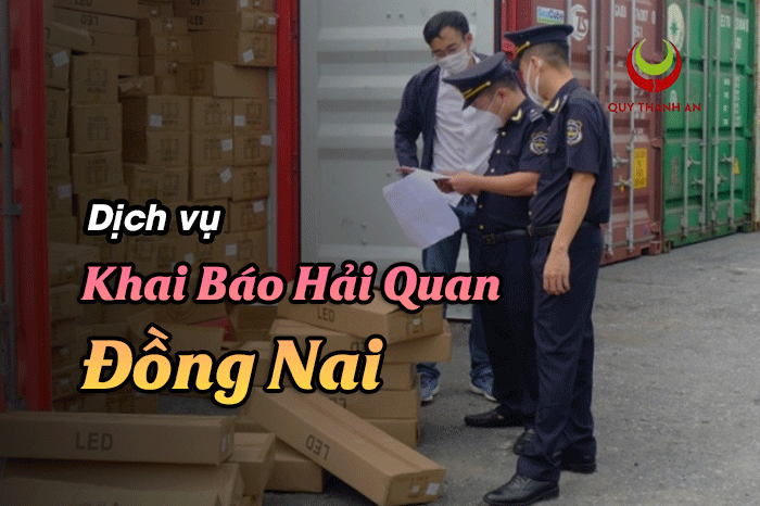 Dịch Vụ Khai Báo Hải Quan Đồng Nai